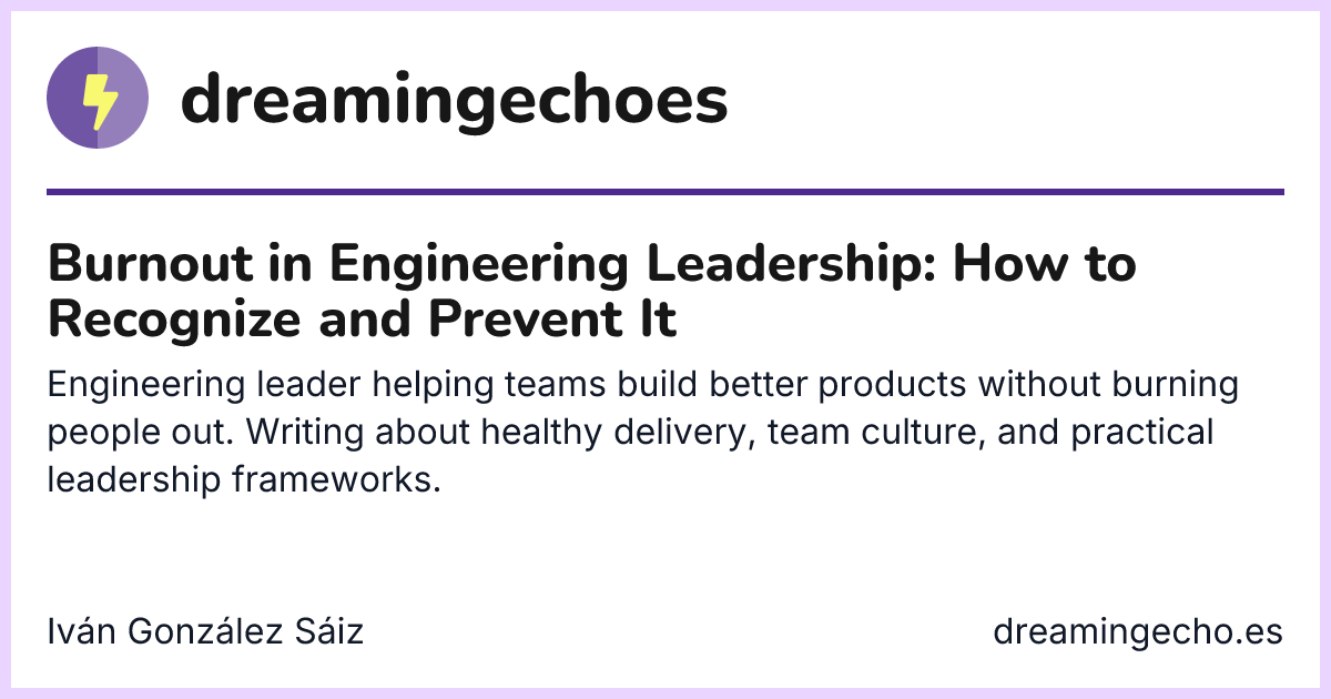 Burnout in Engineering Leadership: How to Recognize and Prevent It